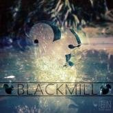 Blackmill_x3