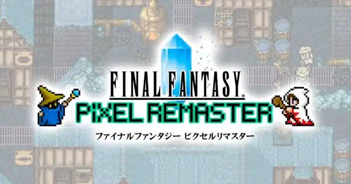 Final Fantasy Pixel Remaster: Ein voller Erfolg – Aktuelle Verkaufszahlen bestätigt