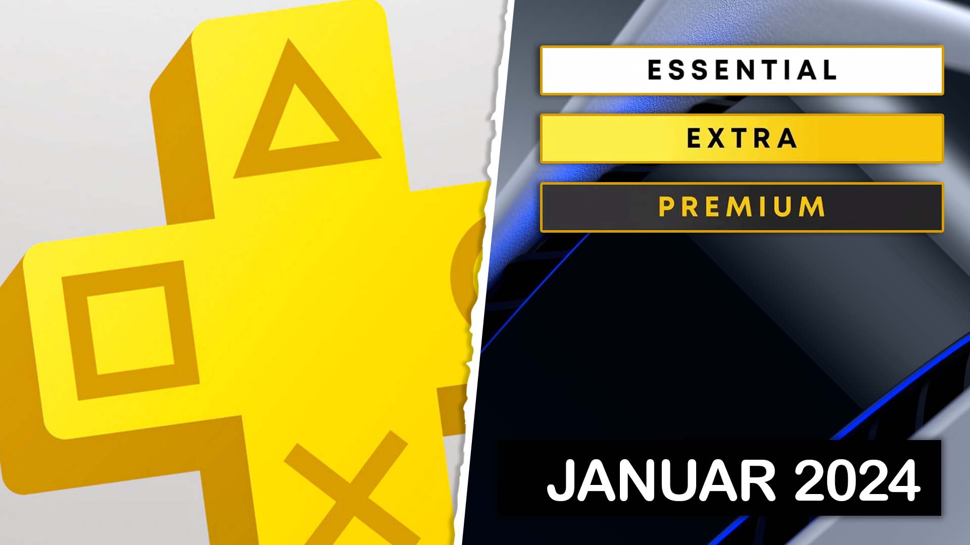 PS Plus Essential/Extra/Premium Erste Januar2024Neuzugänge in Kürze