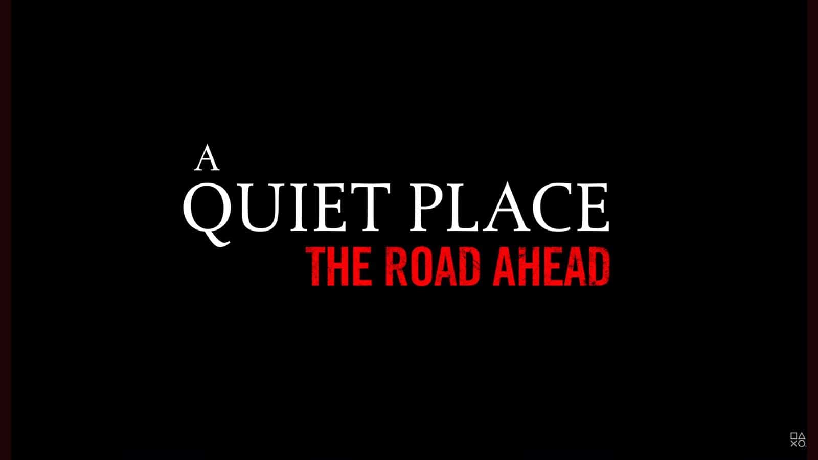 Play3 Video: A Quiet Place The Road Ahead: Spiel zum Horrorfilm mit Trailer enthüllt