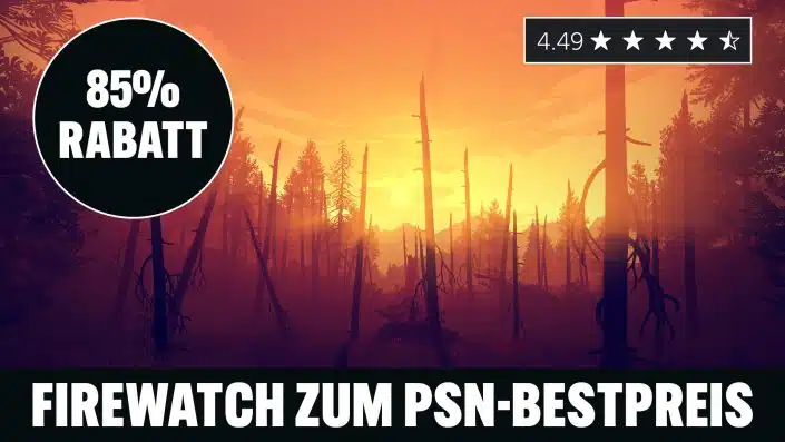 85 Prozent Rabatt: Zum PSN-Bestpreis als Brandwächter in die Wildnis