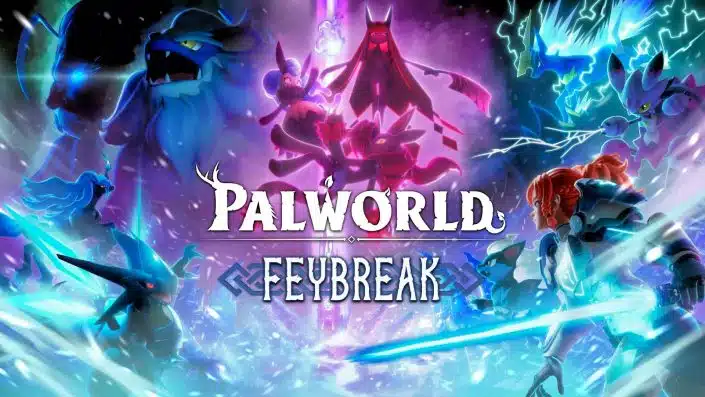 Palworld: Feybreak-Update ist da und das sind die Highlights