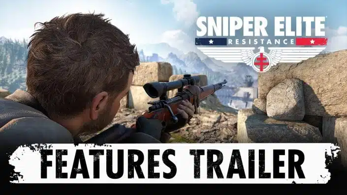 Sniper Elite Resistance: Neuer Trailer beleuchtet die Features – Kampagne, Koop, Propagandamissionen & mehr