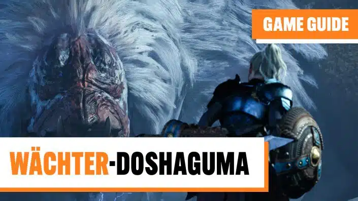 Monster Hunter Wilds: Wächter-Doshaguma besiegen – Guide, Tipps